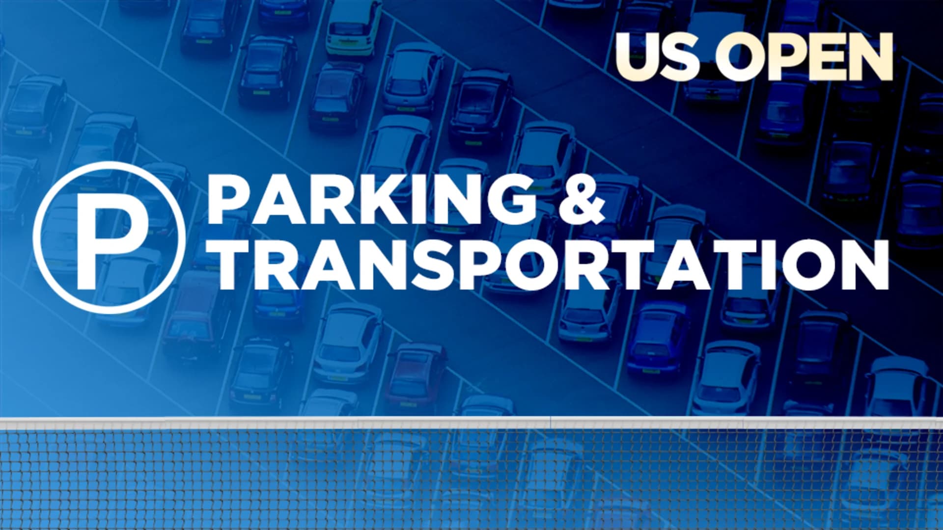 US Open Tennis Parking & Transportation