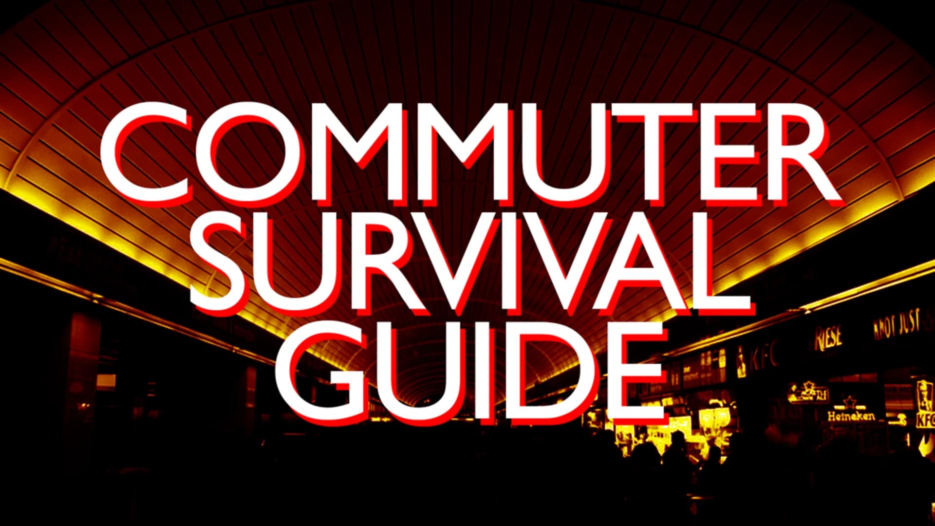 SUMMER OF HELL SURVIVAL GUIDE - RESOURCES FOR YOUR COMMUTE