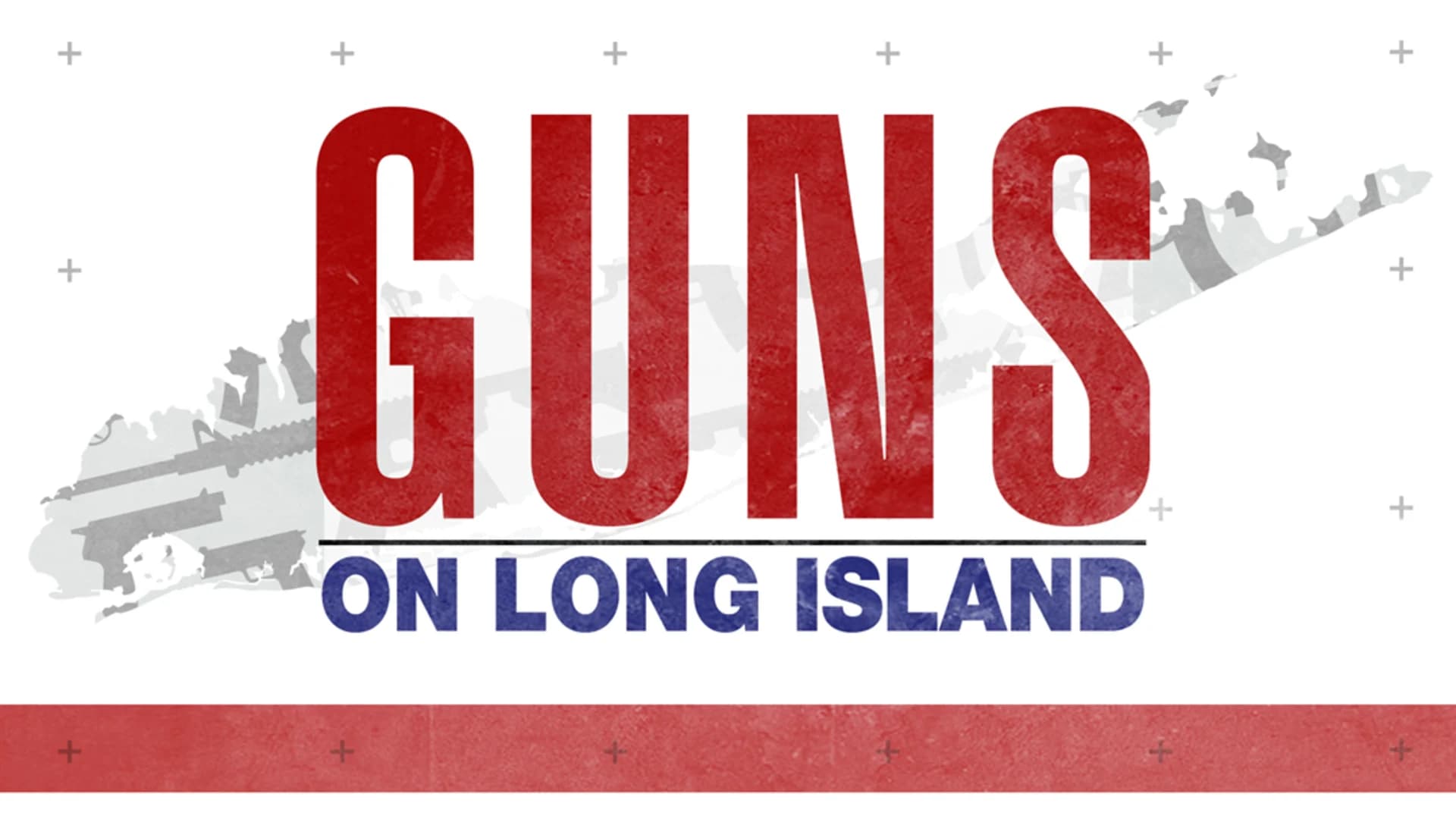 Guns on Long Island