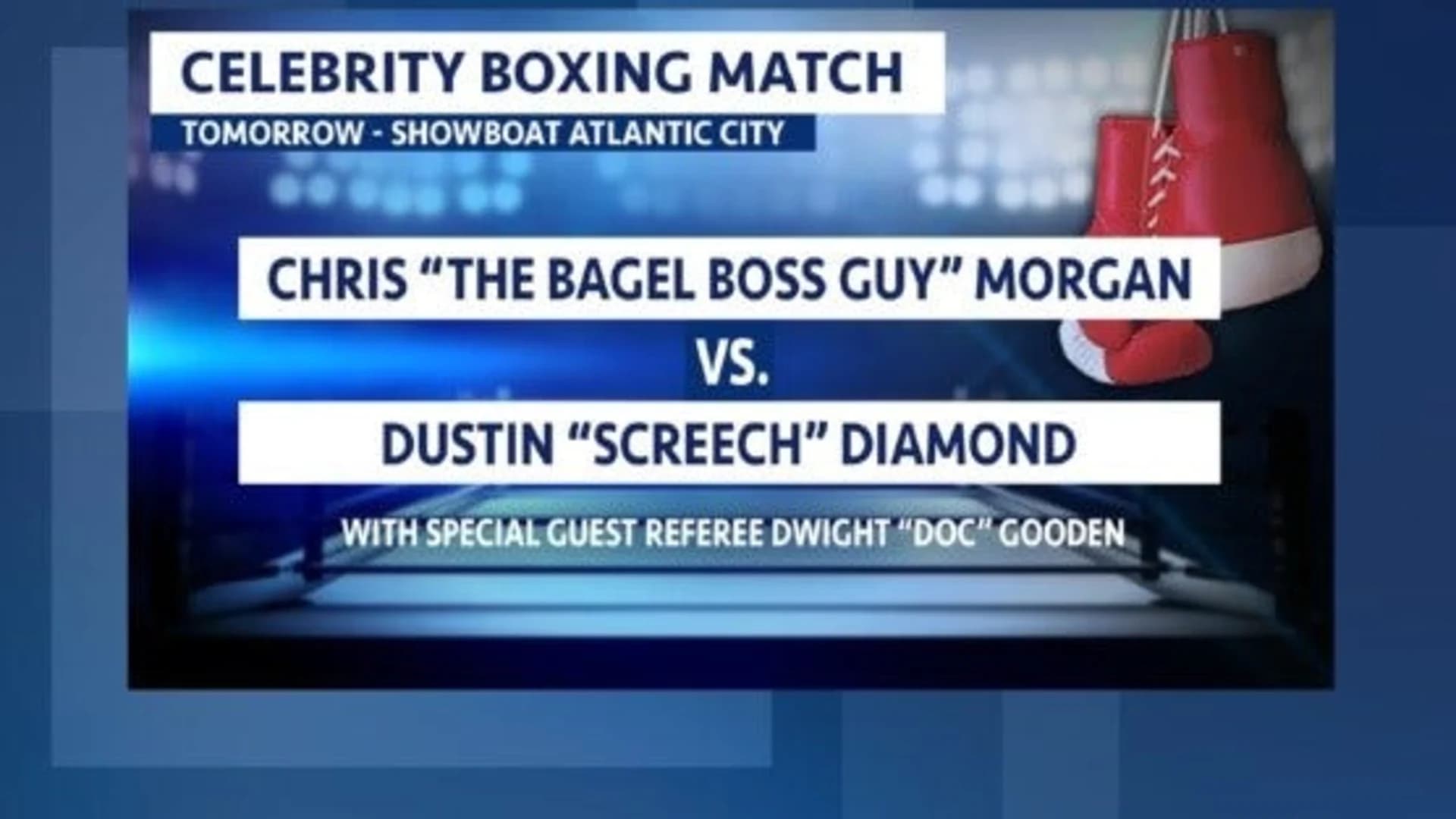 Are you ready to rumble? Dwight "Doc" Gooden to ref Bagel Boss Guy and Screech boxing match