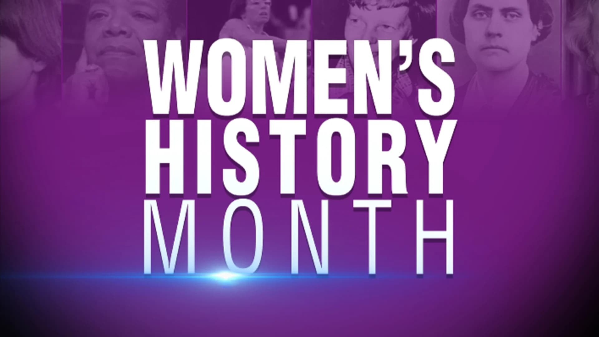 Women's History Month 2018 - Series Information